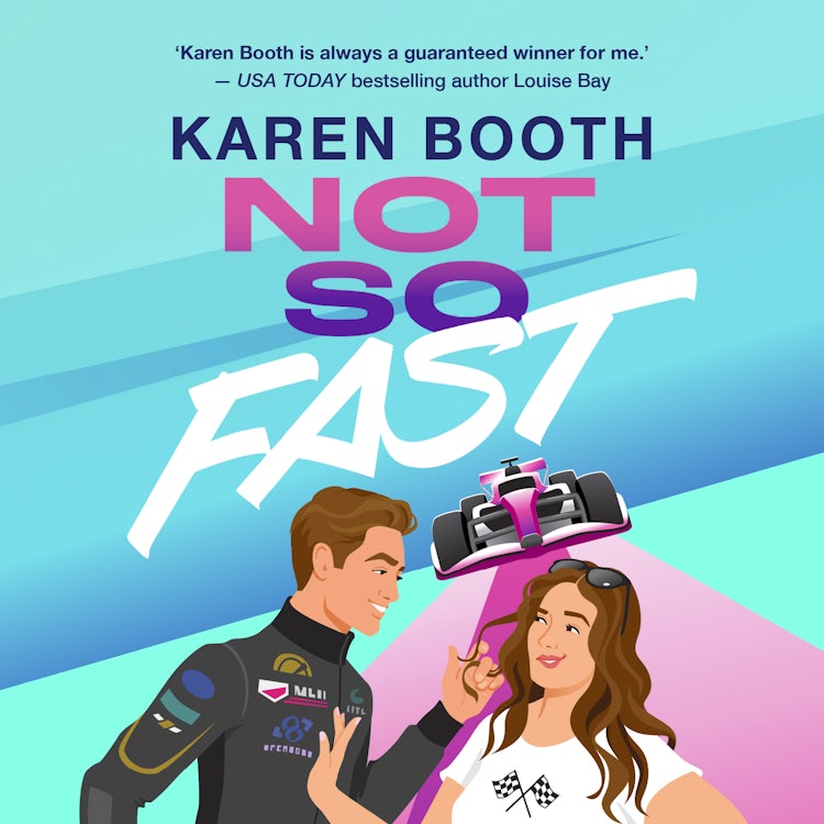 Cover image for Not So Fast: A Spicy Enemies to Lovers Formula 1 Romance, isbn: 9781038956606