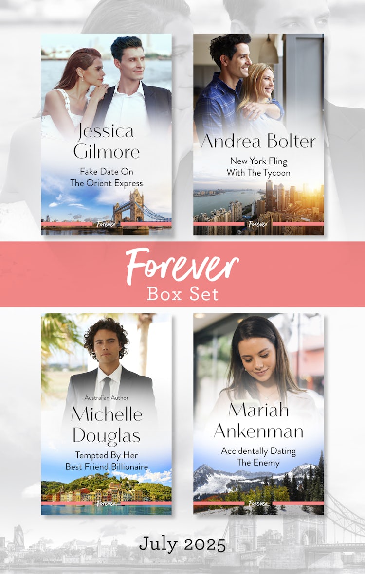 Cover image for Forever Box Set July 2025/Fake Date On The Orient Express/New York Fling With The Tycoon/Tempted By Her Best Friend Billionaire/Accidentally Dating The Enemy, isbn: 9781038956958