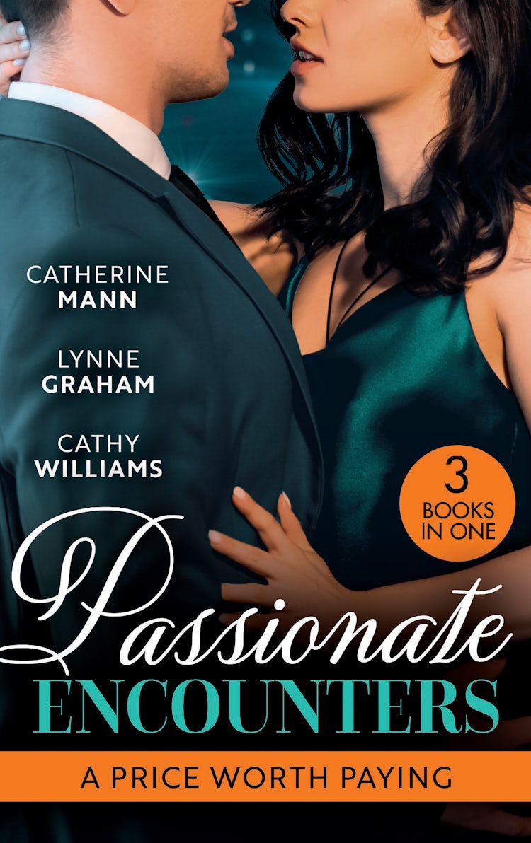 Cover image for Passionate Encounters: A Price Worth Paying/The Billionaire Renegade/The Billionaire's Bridal Bargain/The Wedding Night Debt, isbn: 9781038957221