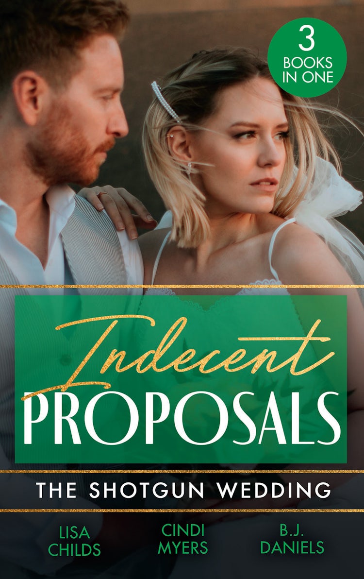 Cover image for Indecent Proposals: The Shotgun Wedding/Explosive Engagement/Snowblind Justice/Wedding At Cardwell Ranch, isbn: 9781038957269