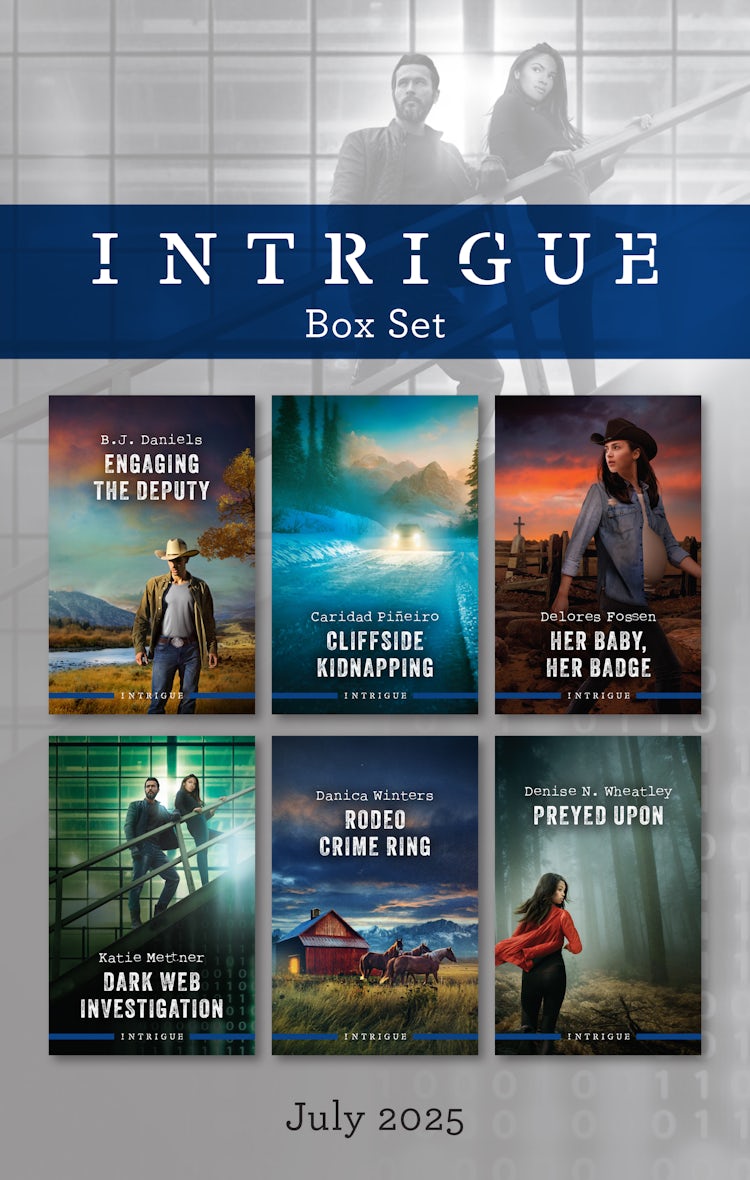 Cover image for Intrigue Box Set July 2025/Engaging The Deputy/Cliffside Kidnapping/Her Baby, Her Badge/Dark Web Investigation/Rodeo Crime Ring/Preyed Upon, isbn: 9781038958266