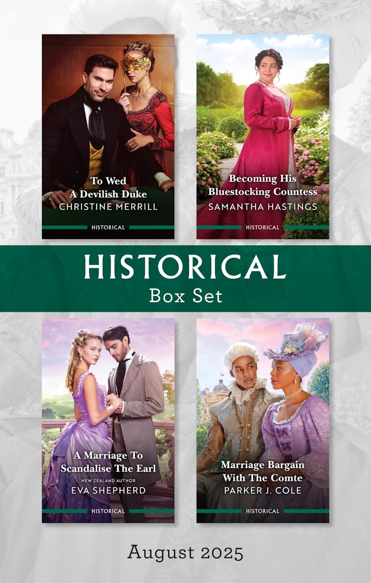 Cover image for Historical Box Set August 2025/To Wed A Devilish Duke/Becoming His Bluestocking Countess/A Marriage To Scandalise The Earl/Marriage Bargain With The Comte, isbn: 9781038958976