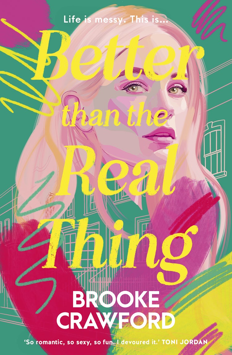 Cover image for Better than the Real Thing: Notting Hill meets Bridget Jones Baby in this whip-smart, funny, emotionally charged contemporary fiction about messy pasts, second chances and future families, isbn: 9781038961082