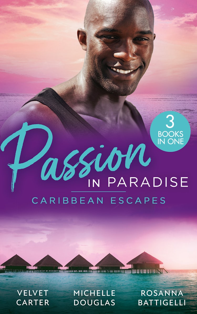 Cover image for Passion In Paradise: Caribbean Escapes/Blissfully Yours/The Maid, The Millionaire And The Baby/Caribbean Escape With The Tycoon, isbn: 9781038961242