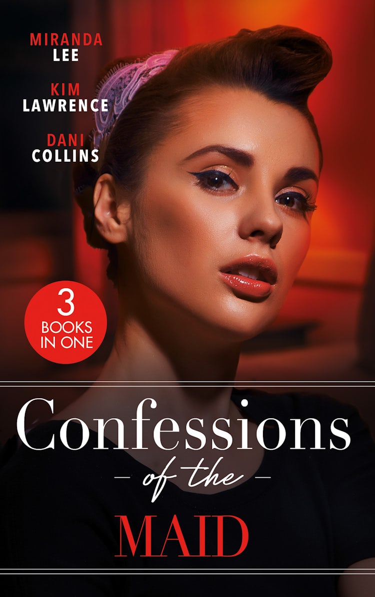 Cover image for Confessions Of The Maid/Maid For The Untamed Billionaire/Maid For Montero/The Maid's Spanish Secret, isbn: 9781038961266