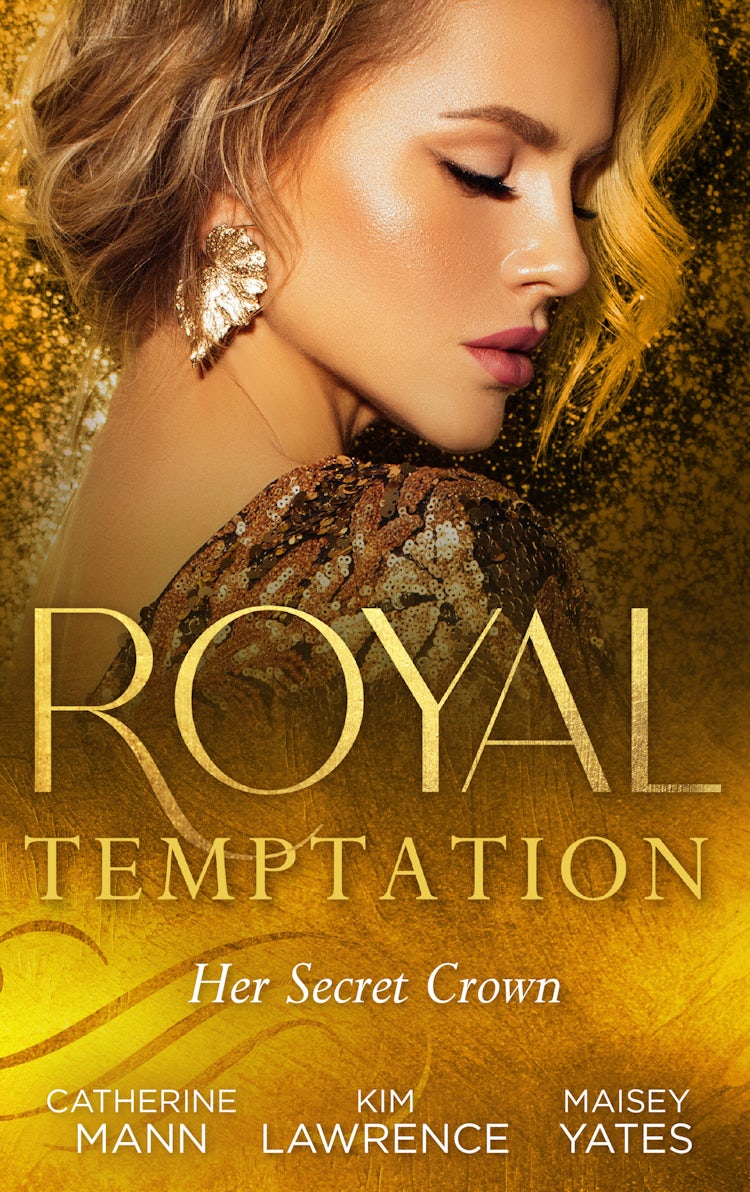 Cover image for Royal Temptation: Her Secret Crown/The Tycoon Takes A Wife/A Ring To Secure His Crown/Crowned For My Royal Baby, isbn: 9781038961297