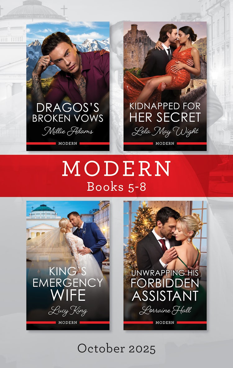Cover image for Modern Box Set 5-8 October 2025/Dragos's Broken Vows/Kidnapped For Her Secret/King's Emergency Wife/Unwrapping His Forbidden Assistant, isbn: 9781038962287