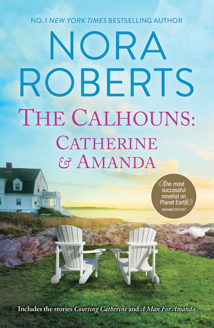 Cover image for The Calhouns: Catherine & Amanda/Courting Catherine/A Man For Amanda, isbn: 9781038963239