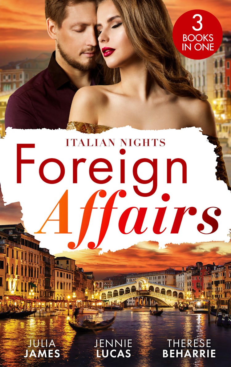 Cover image for Foreign Affairs: Italian Nights/Claiming His Scandalous Love-Child/The Secret The Italian Claims/Marrying His Runaway Heiress, isbn: 9781038965332