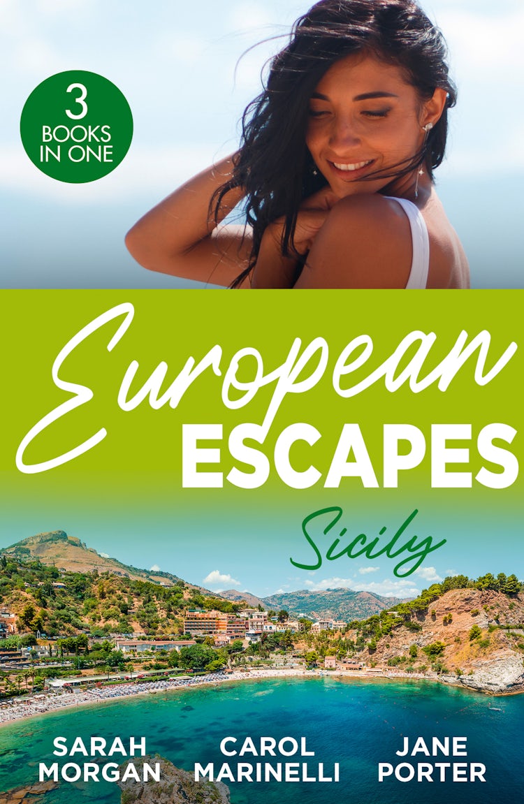 Cover image for European Escapes: Sicily/The Sicilian Doctor's Proposal/The Sicilian's Surprise Love-Child/A Dark Sicilian Secret, isbn: 9781038969460