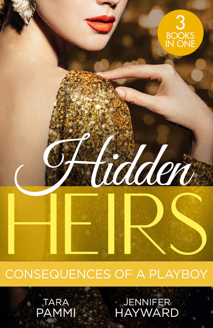 Cover image for Hidden Heirs: Consequences Of A Playboy/Crowned For The Drakon Legacy/Carrying The King's Pride/Sheikh's Baby Of Revenge, isbn: 9781038969552