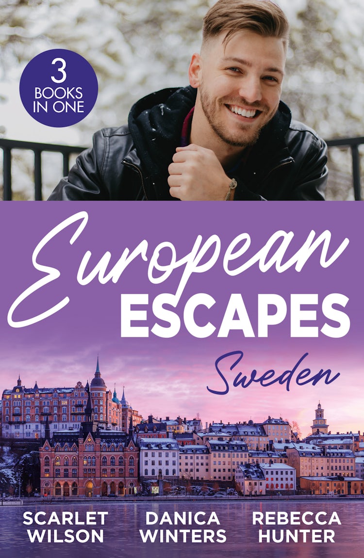Cover image for European Escapes: Sweden/A Festive Fling In Stockholm/In His Sights/Hotter On Ice, isbn: 9781038969613