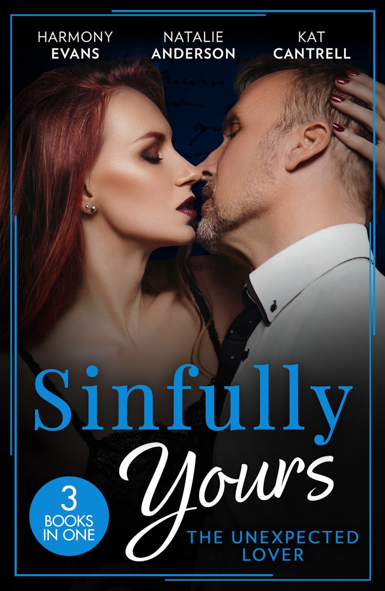 Cover image for Sinfully Yours: The Unexpected Lover/Lesson In Romance/Claiming His Convenient Fiancée/The Marriage Contract, isbn: 9781038969644
