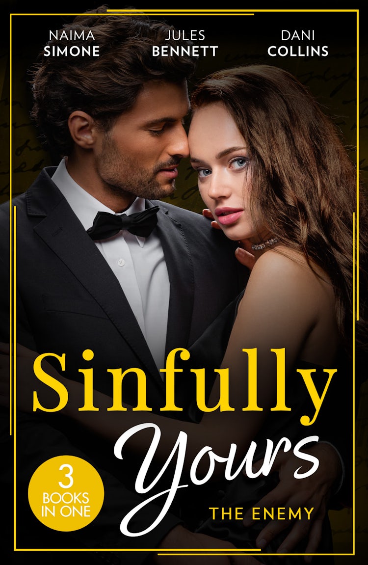 Cover image for Sinfully Yours: The Enemy/Ruthless Pride/Hidden Ambition/Consequence Of His Revenge, isbn: 9781038969873