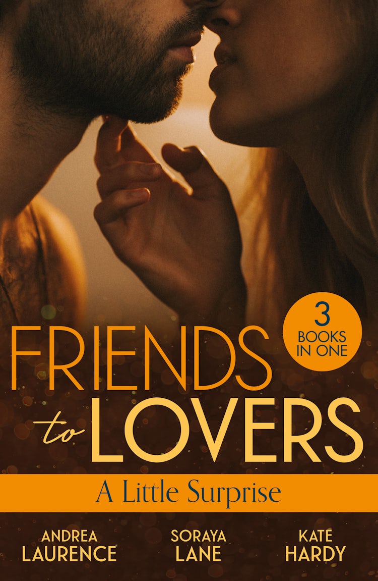 Cover image for Friends To Lovers: A Little Surprise/Thirty Days To Win His Wife/His Unexpected Baby Bombshell/Her Playboy's Proposal, isbn: 9781038970121
