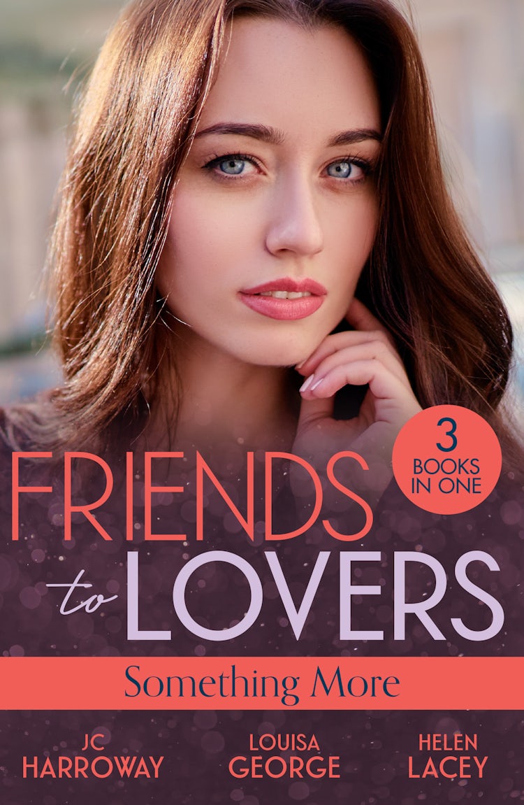 Cover image for Friends To Lovers: Something More/Bad Reputation/A Baby On Her Christmas List/Lucy &amp; The Lieutenant, isbn: 9781038970138