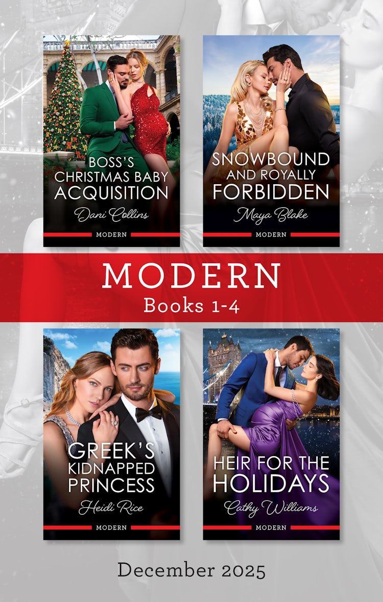 Cover image for Modern Box Set 1-4 December 2025/Boss's Christmas Baby Acquisition/Snowbound And Royally Forbidden/Greek's Kidnapped Princess/Heir For The Holidays, isbn: 9781038971500