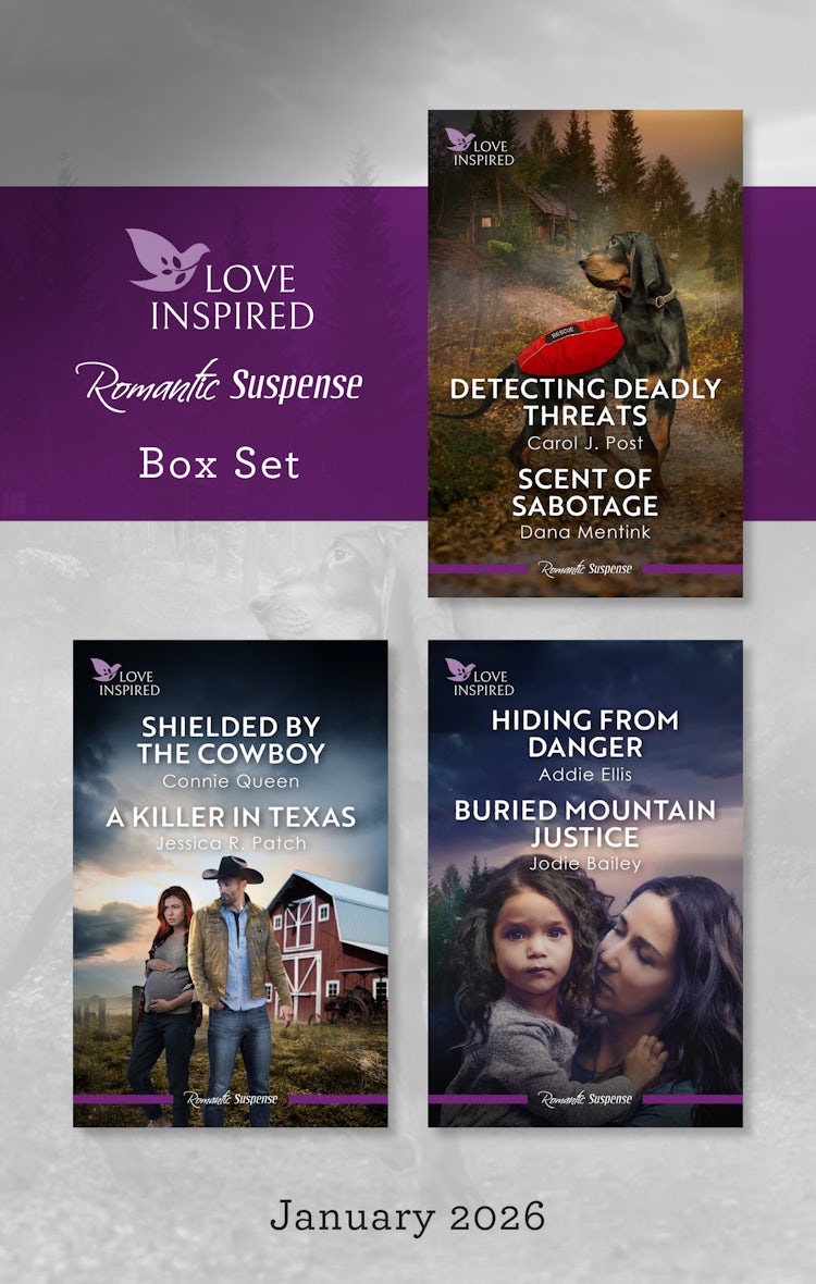 Cover image for Love Inspired Suspense Box Set January 2026/Detecting Deadly Threats/Scent Of Sabotage/Shielded By The Cowboy/A Killer In Texas/Hiding From Danger/Buried Mountain Justice, isbn: 9781038972279