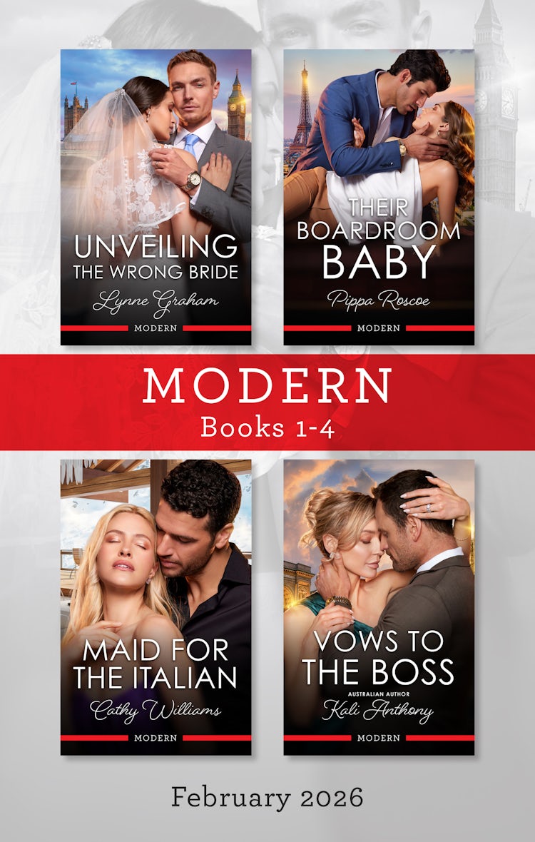 Cover image for Modern Box Set 1-4 February 2026/Unveiling The Wrong Bride/Their Boardroom Baby/Maid For The Italian/Vows To The Boss, isbn: 9781038975492