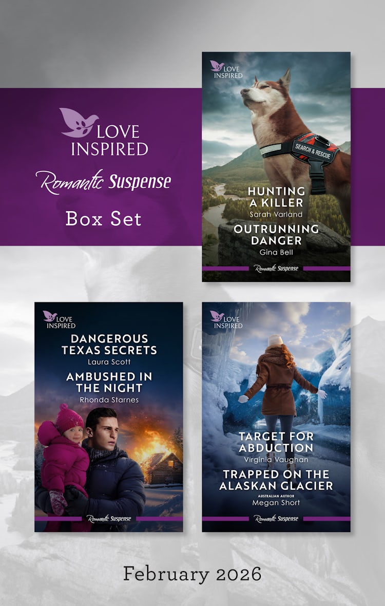 Cover image for Love Inspired Suspense Box Set February 2026/Hunting A Killer/Outrunning Danger/Dangerous Texas Secrets/Ambushed In The Night/Target For Abduction/Trapped On The Alaskan Glacier, isbn: 9781038975836