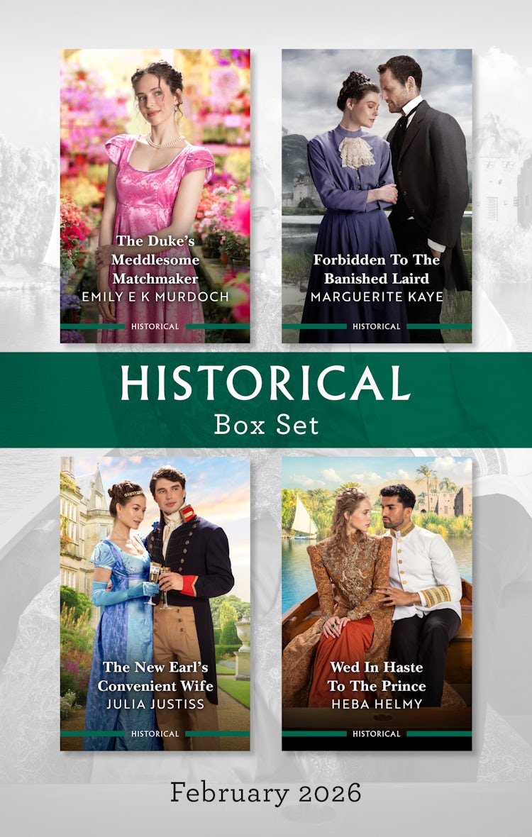 Cover image for Historical Box Set February 2026/The Duke's Meddlesome Matchmaker/Forbidden To The Banished Laird/The New Earl's Convenient Wife/Wed In Haste To The Prince, isbn: 9781038975959