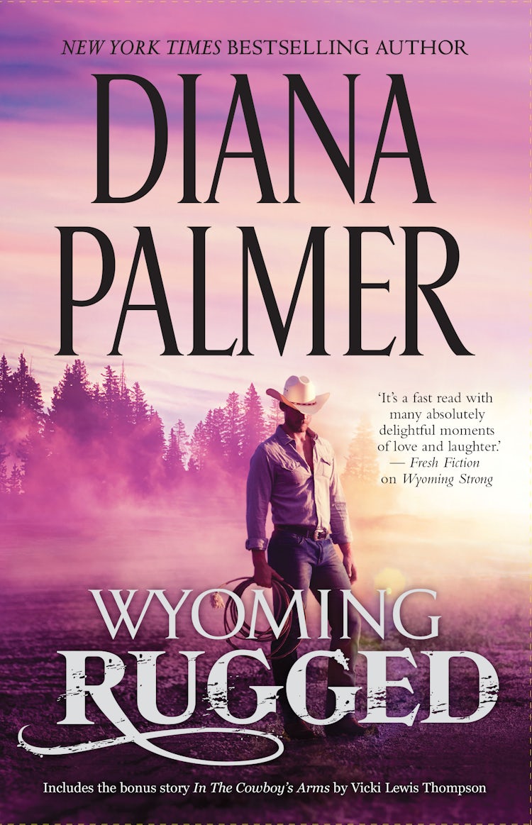 Cover image for Wyoming Rugged/Wyoming Rugged/In The Cowboy's Arms, isbn: 9781038976604