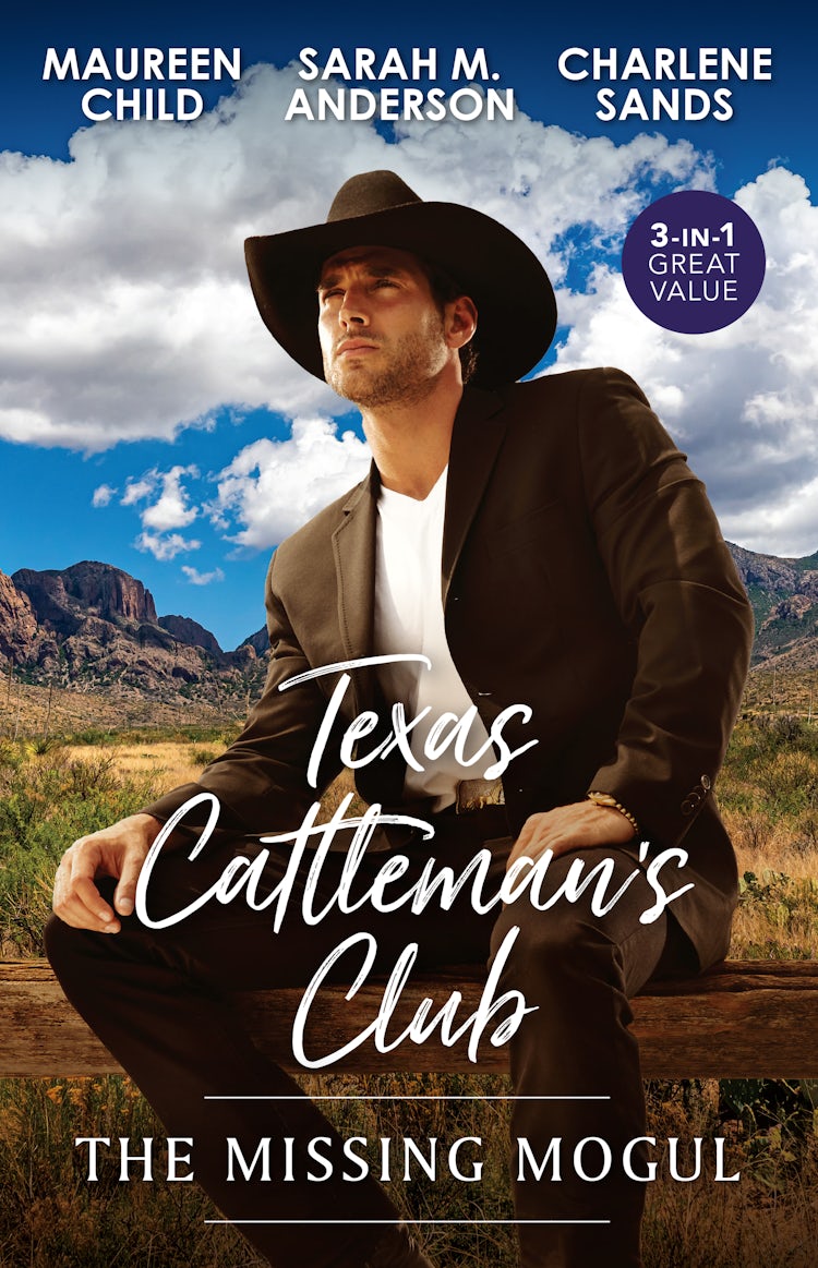 Cover image for Texas Cattleman's Club: The Missing Mogul/Rumour Has It/What A Rancher Wants/The Texas Renegade Returns, isbn: 9781038976673