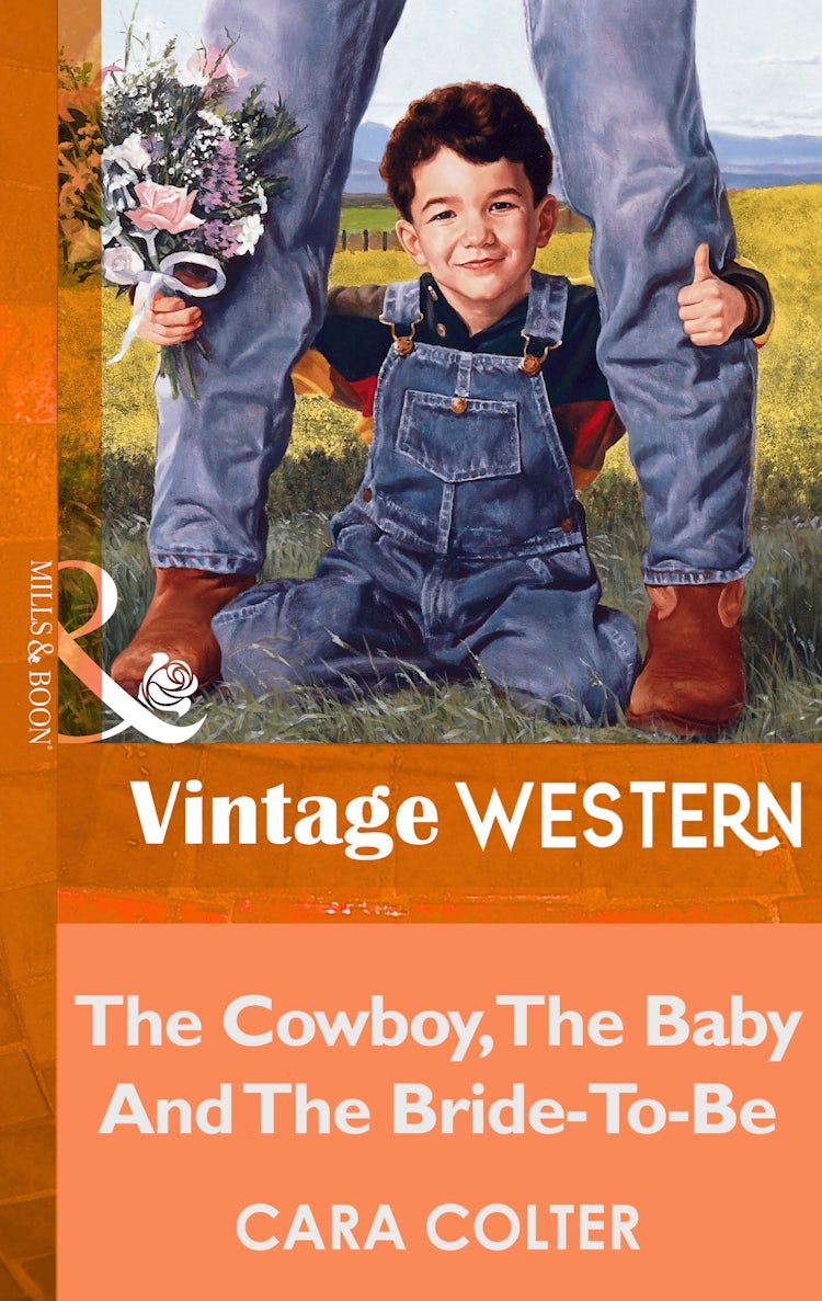 Cover image for The Cowboy, The Baby And The Bride-To-Be, isbn: 9781038977243