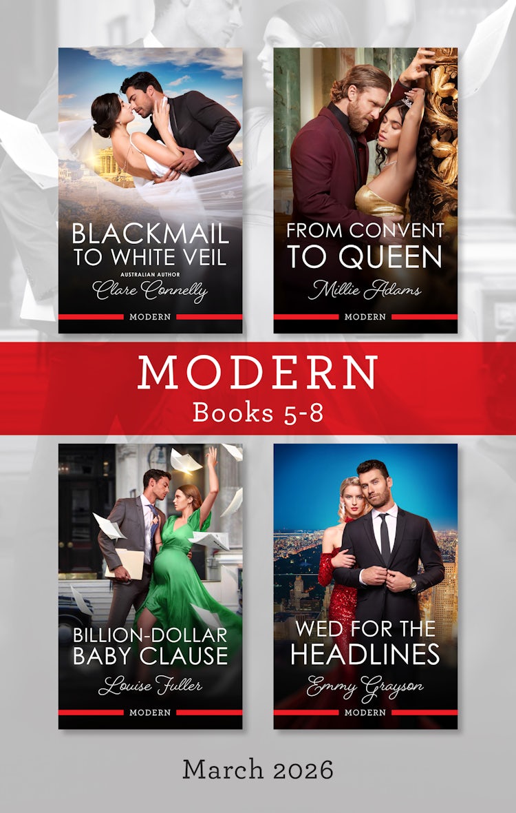 Cover image for Modern Box Set 5-8 March 2026/Blackmail To White Veil/From Convent To Queen/Billion-Dollar Baby Clause/Wed For The Headlines, isbn: 9781038978042