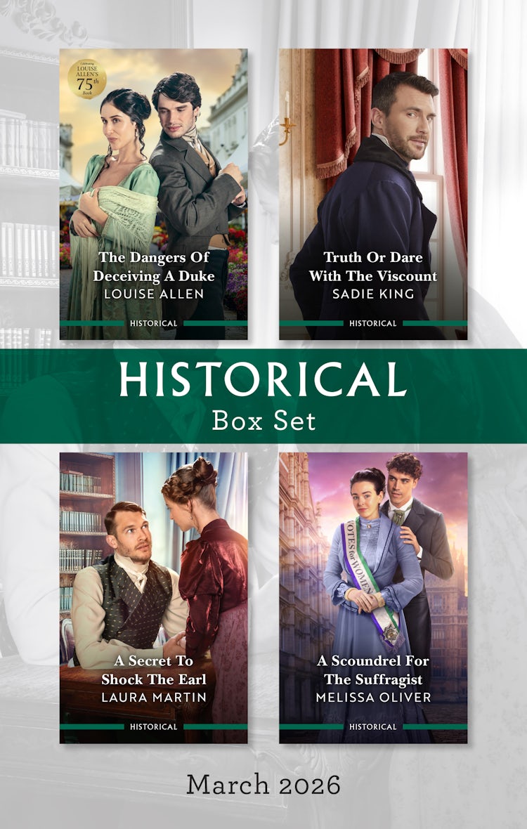 Cover image for Historical Box Set March 2026/The Dangers Of Deceiving A Duke/Truth Or Dare With The Viscount/A Secret To Shock The Earl/A Scoundrel For The Suffragist, isbn: 9781038978493