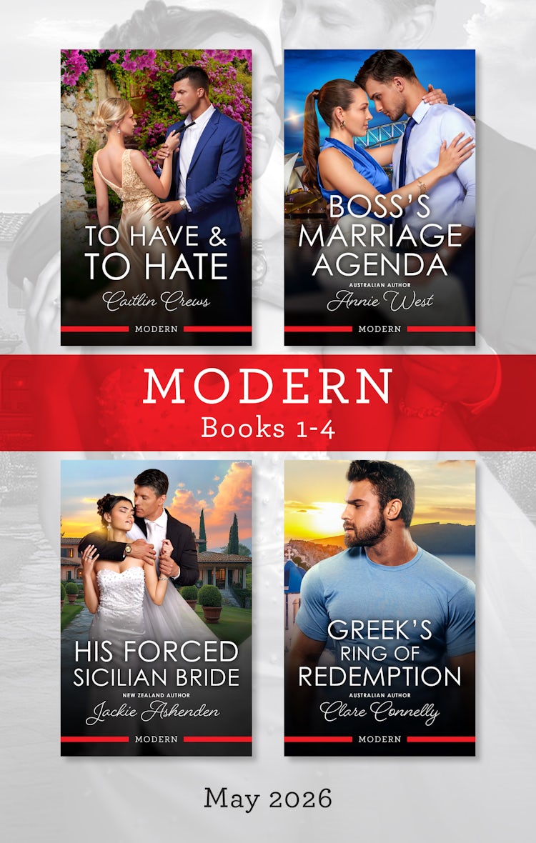 Cover image for Modern Box Set 1-4 May 2026/To Have &amp; To Hate/Boss's Marriage Agenda/His Forced Sicilian Bride/Greek's Ring Of Redemption, isbn: 9781038980588
