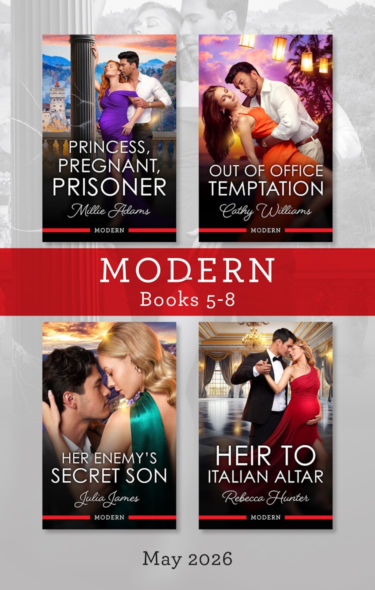Cover image for Modern Box Set 5-8 May 2026/Princess, Pregnant, Prisoner/Out Of Office Temptation/Her Enemy's Secret Son/Heir To Italian Altar, isbn: 9781038980595