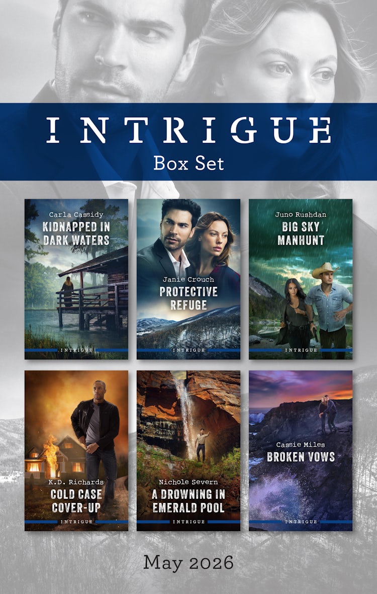 Cover image for Intrigue Box Set May 2026/Kidnapped In Dark Waters/Protective Refuge/Big Sky Manhunt/Cold Case Cover-Up/A Drowning In Emerald Pool/Broken Vows, isbn: 9781038980977