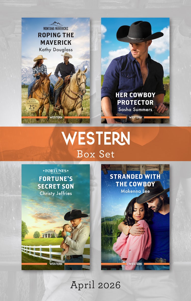 Cover image for Western Box Set April 2026/Roping The Maverick/Her Cowboy Protector/Fortune's Secret Son/Stranded With The Cowboy, isbn: 9781038981301