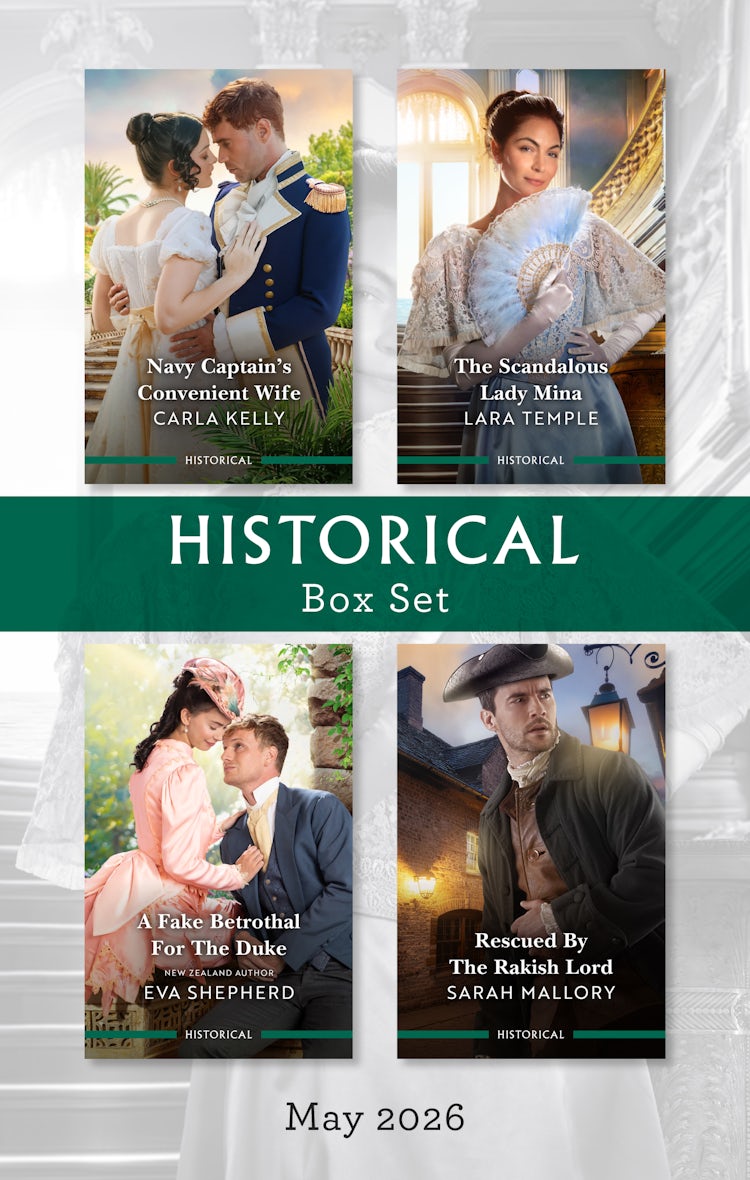 Cover image for Historical Box Set May 2026/Navy Captain's Convenient Wife/The Scandalous Lady Mina/A Fake Betrothal For The Duke/Rescued By The Rakish Lord, isbn: 9781038981493