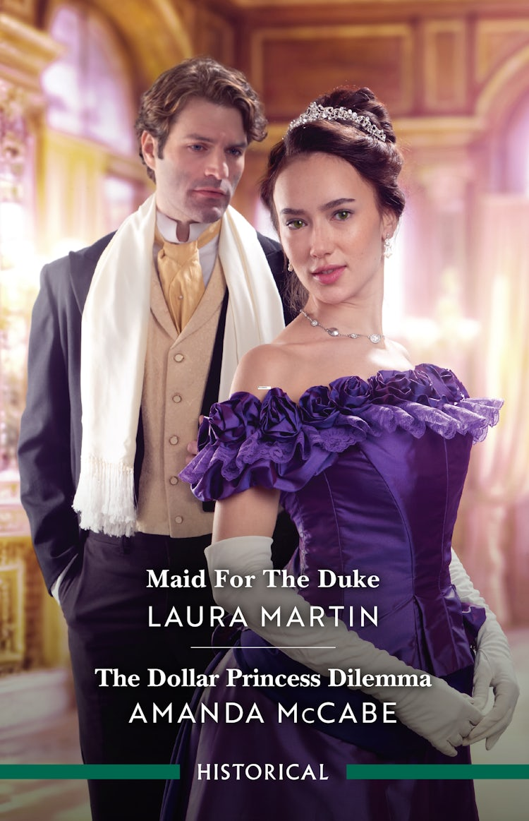 Cover image for Maid For The Duke/The Dollar Princess Dilemma, isbn: 9781038985934