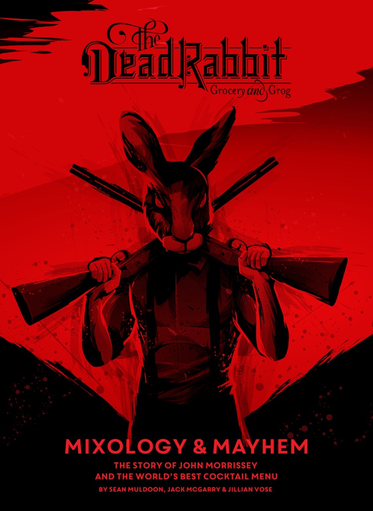 Cover image for Dead Rabbit Mixology & Mayhem, The, isbn: 9781328451873