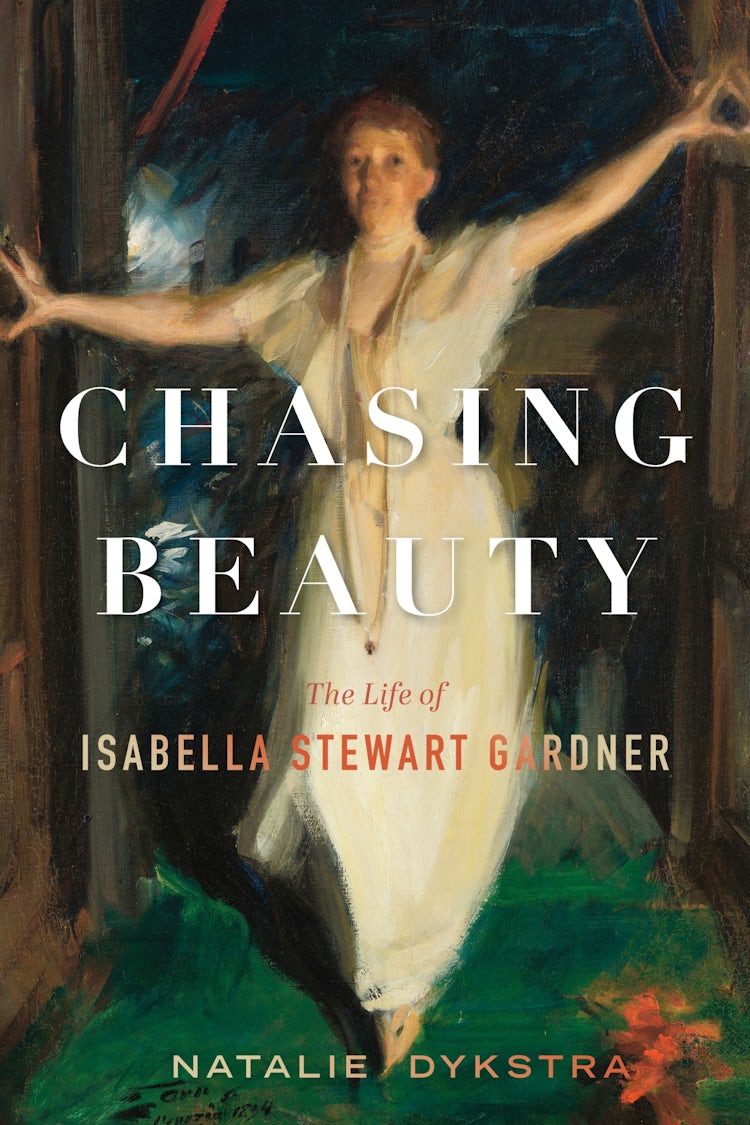 Cover image for Chasing Beauty: The Life of Isabella Stewart Gardner, isbn: 9781328515759