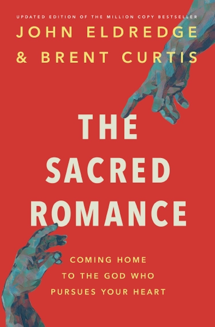 Cover image for The Sacred Romance Updated Edition: Coming Home to the God Who Pursues Your Heart, isbn: 9781400202959