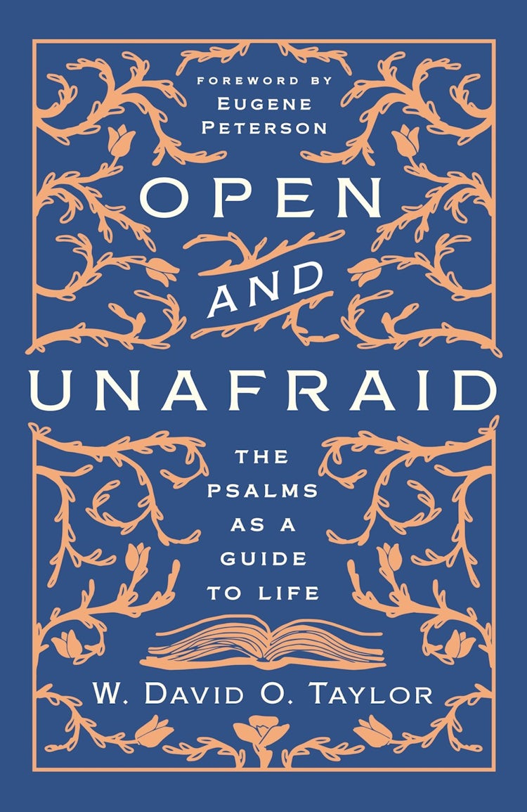 Cover image for Open and Unafraid: The Psalms as a Guide to Life, isbn: 9781400210510