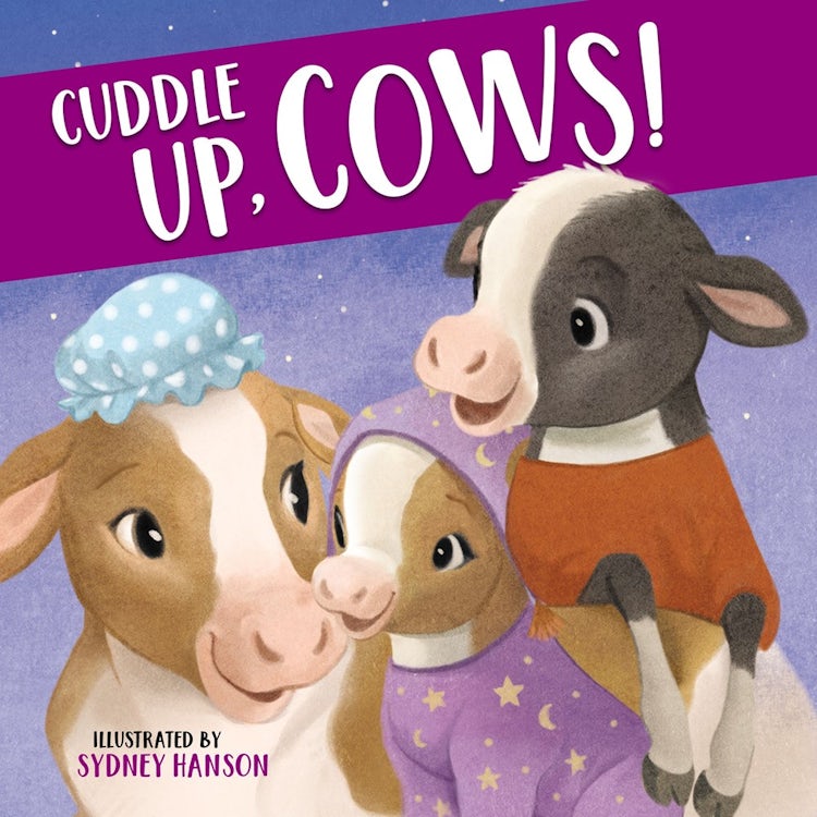 Cover image for Cuddle Up, Cows!, isbn: 9781400212088