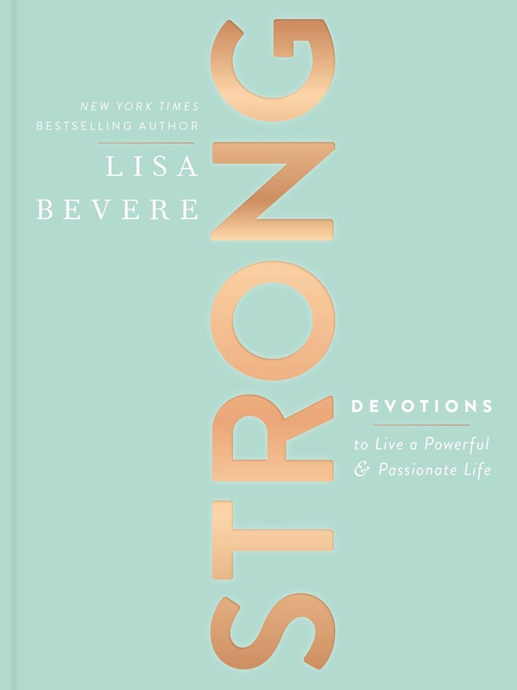 Cover image for Strong: Devotions To Live A Powerful And Passionate Life, isbn: 9781400213139