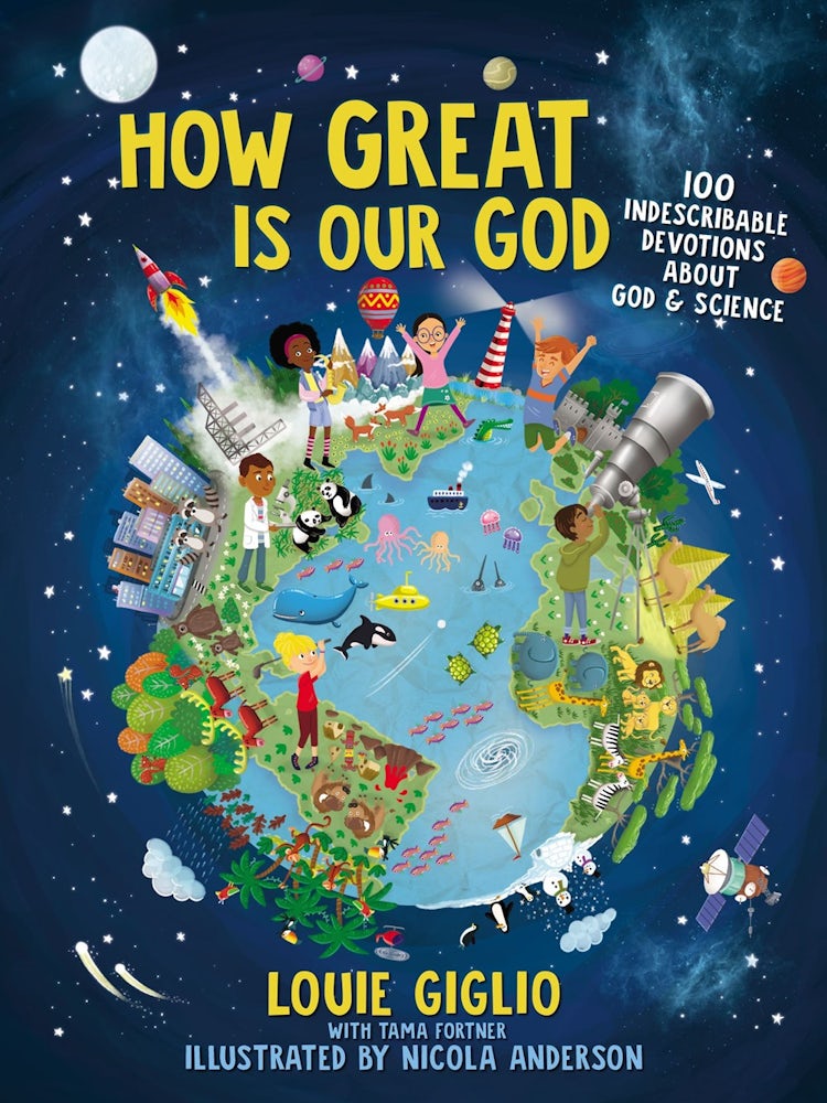 Cover image for How Great Is Our God: 100 Indescribable Devotions About God And Science, isbn: 9781400215522