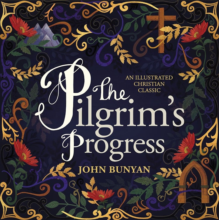 Cover image for The Pilgrim's Progress: An Illustrated Christian Classic, isbn: 9781400216512