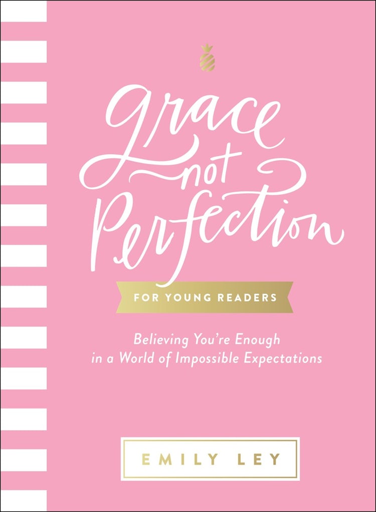 Cover image for Grace, Not Perfection for Young Readers: Believing You're Enough in a World of Impossible Expectations, isbn: 9781400220014