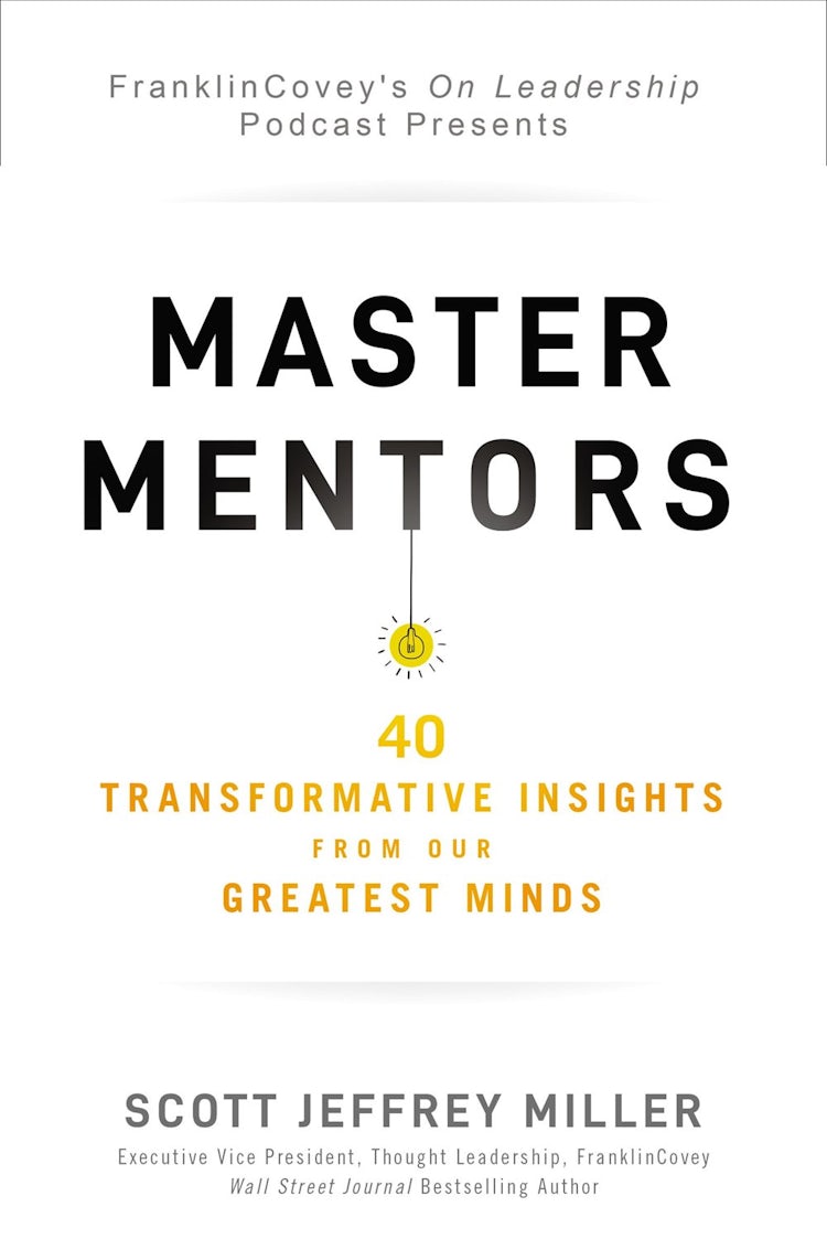 Cover image for Master Mentors: 40 Transformative Insights from Our Greatest Minds, isbn: 9781400221011