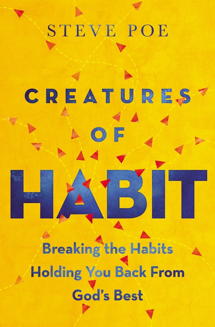 Cover image for Creatures of Habit: Breaking The Habits Holding You Back From God's Best, isbn: 9781400223428