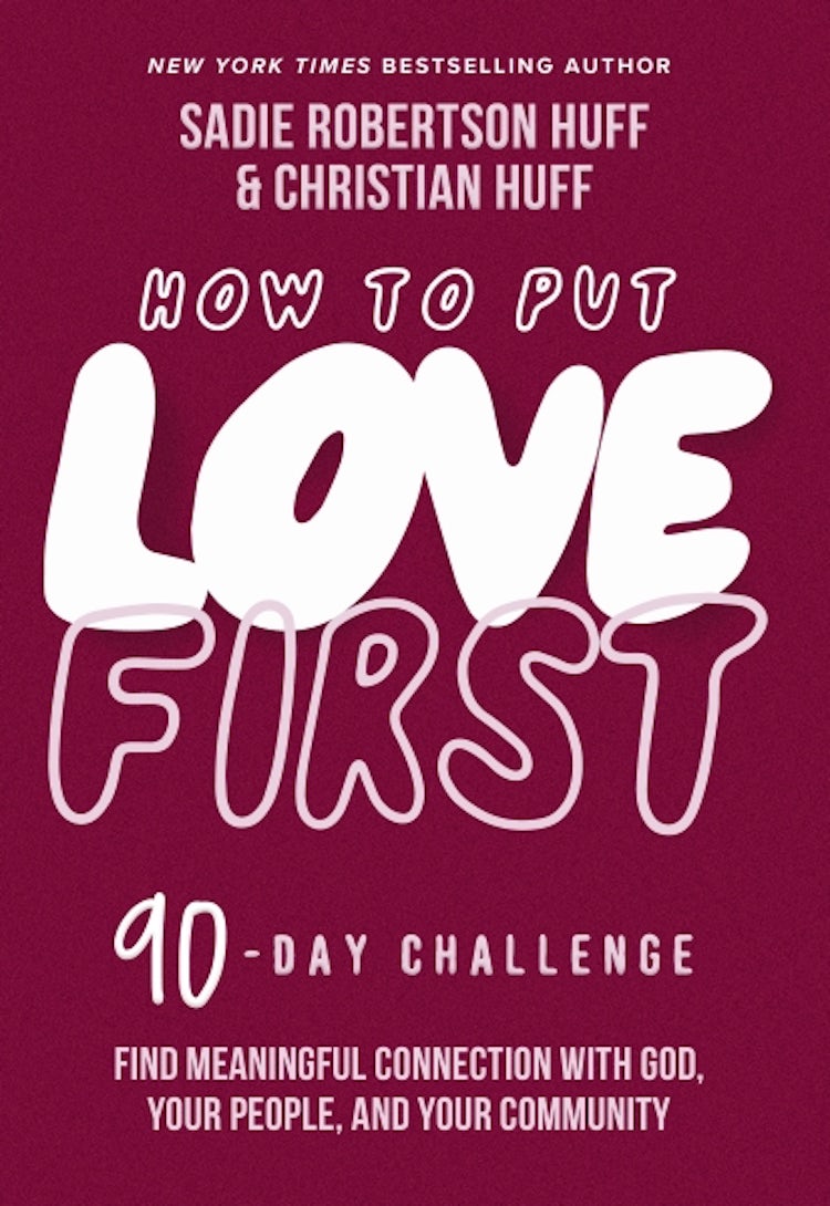 Cover image for How To Put Love First: Find Meaningful Connection With God, Your People, And Your Community (a 90-day Challenge), isbn: 9781400228645
