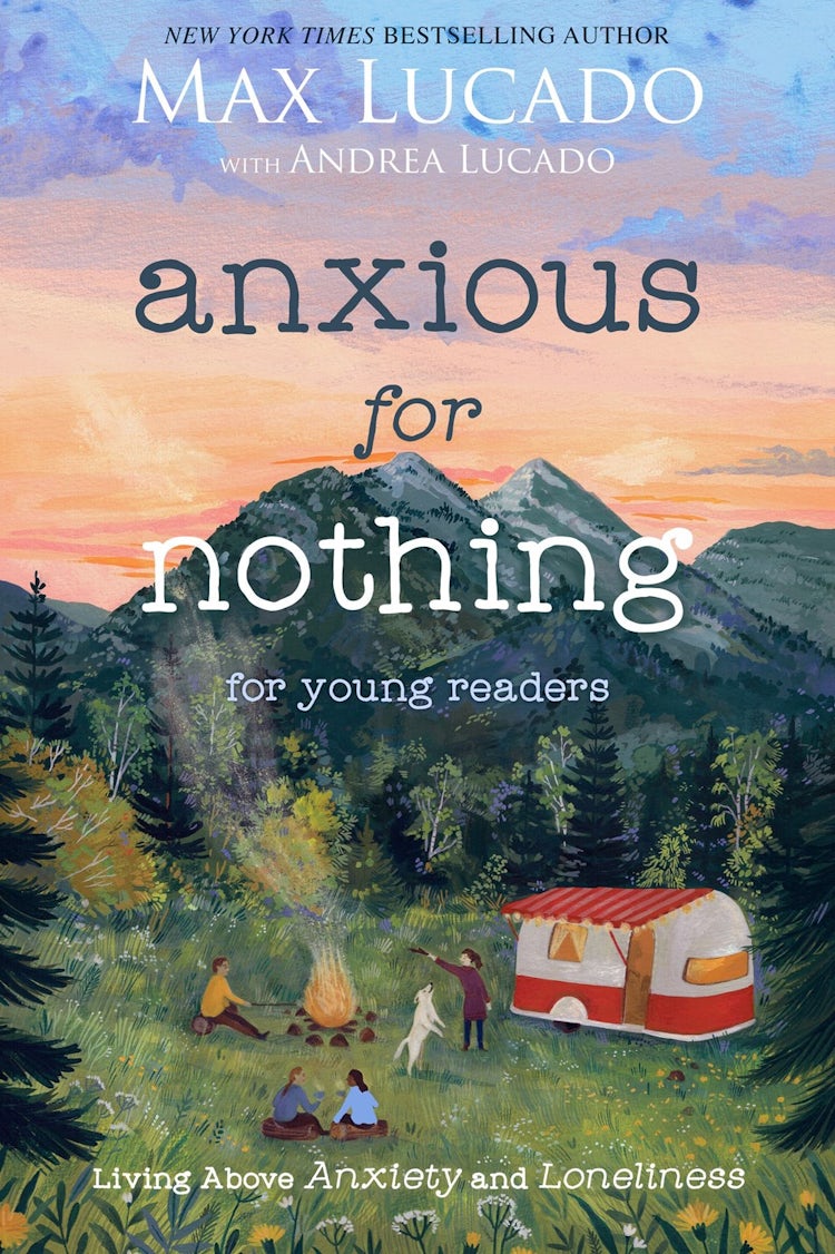 Cover image for Anxious for Nothing (Young Readers Edition): Living Above Anxiety and Loneliness, isbn: 9781400229543