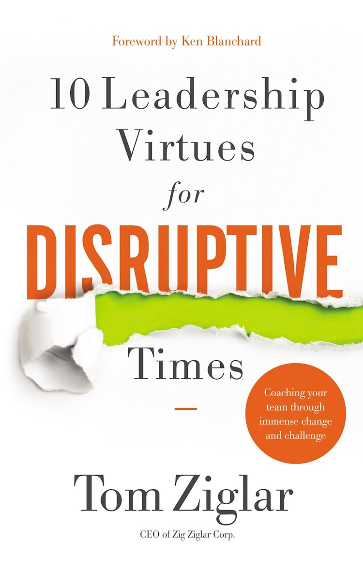 Cover image for 10 Leadership Virtues for Disruptive Times: Coaching Your Team Through Immense Change and Challenge, isbn: 9781400232130